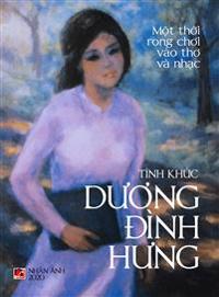 Tình Khúc Duong Ðình Hung (hard cover - color)