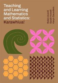 Teaching and learning mathematics and statistics: Karawhiua!