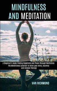 Mindfulness and Meditation