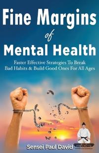 Fine Margins of Mental Health