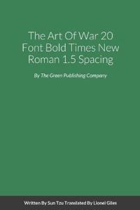 The Art Of War Large Print Bold Times New Roman