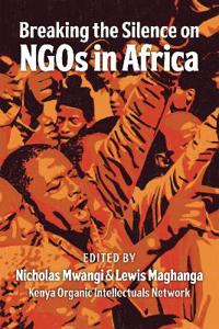 Breaking The Silence Of Ngos In Africa