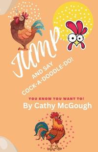 Jump and Say Cock-A-Doodle-Do! Book 11