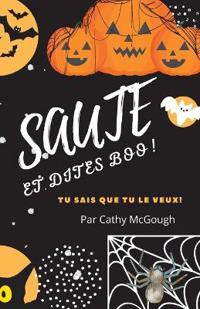 Saute Et Dites Boo! Livre 1 French Edition