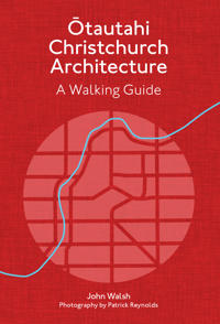 Ōtautahi Christchurch Architecture — Revised Edition