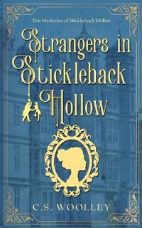 Strangers in Stickleback Hollow
