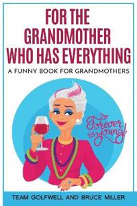 Bokomslag for "For the Grandmother Who Has Everything"