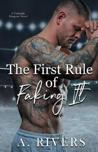 The First Rule Of Faking It