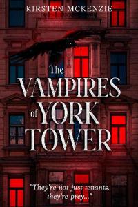 The Vampires of York Tower