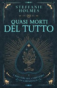 Quasi Morti Del Tutto