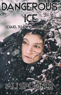 Dangerous Ice