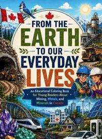 From the Earth to Our Everyday Lives