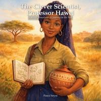 The Clever Scientist - Professor Hawel