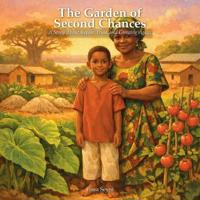 The Garden of Second Chances