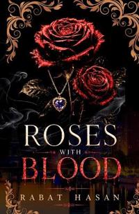 Roses with Blood
