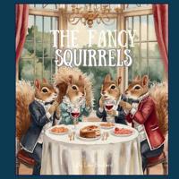 The Fancy Squirrels