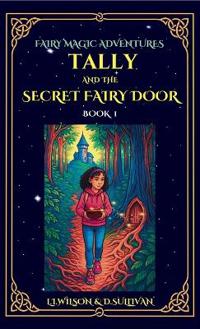 Tally and the Secret Fairy Door
