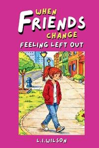 When Friends Change