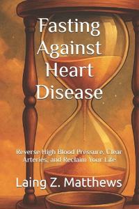 Fasting Against Heart Disease