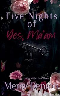 Five Nights of Yes, Ma'am
