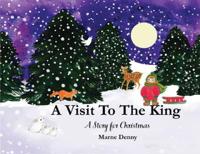 A Visit To The King