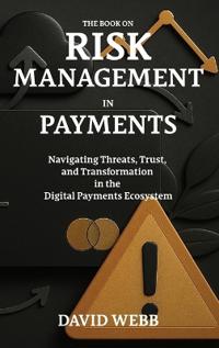 The Book On Risk Management In Payments