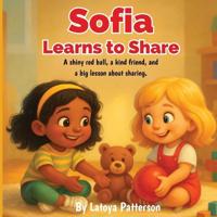 Sofia Learns to Share