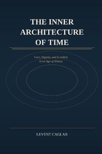 THE INNER ARCHITECTURE OF TIME
