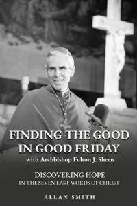 Finding the Good In Good Friday