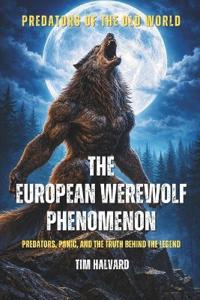 The European Werewolf Phenomenon