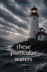 These Particular Waters