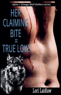 Her Claiming Bite = True Love