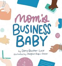 Bokomslag för "Mom's Business Baby"