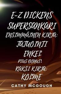 E-Z Dickens Supersankari Kirja 1 Ja 2 Finnish Edition