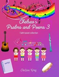 Chelsea's Psalms and Poems 3