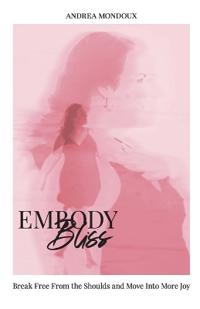Embody Bliss