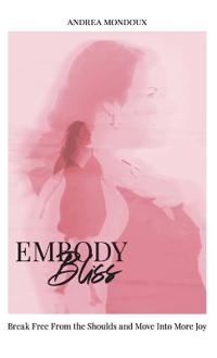 Embody Bliss