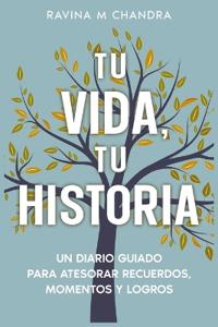 Tu Vida, Tu Historia