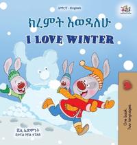 Kirjan kansi "I Love Winter (Amharic English Bilingual Children's Book)"
