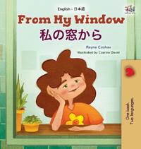 Bokomslag för "From My Window (English Japanese Bilingual Kids Book)"