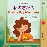 Bokomslag för "From My Window (Japanese English Bilingual Kids Book)"
