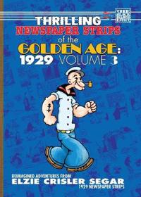 Thrilling Newspaper Strips of the Golden Age, 1929 Volume 3 (Digest)