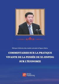 A Review of the Vivid Practices of Xi Jinping Economic Thought/习近平经济思想的生动实践述评