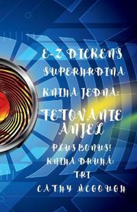 E-Z Dickens Superhrdina Knihy 1 a 2 Slovak Edition