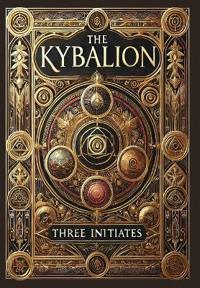 The Kybalion (Collector's Edition) (Laminated Hardback with Jacket)