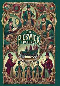 The Pickwick Papers (Collector's Edition) (Laminated Hardback with Jacket)