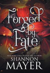 Forged by Fate