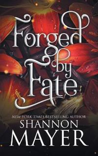 Forged by Fate