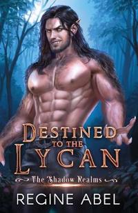 Bokomslag för "Destined to the Lycan"