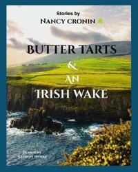 Butter Tarts & An Irish Wake